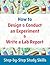 How to Design and Conduct a...