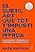 El subtil art que tot t'importi una merda