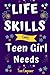 Life Skills Every Teen Girl...