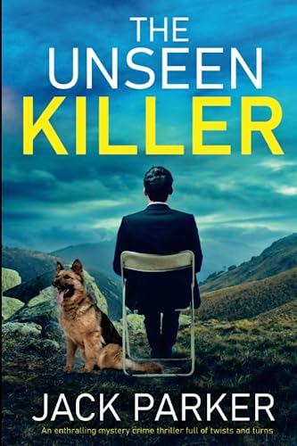 The Unseen Killer: An enthralling mystery crime thriller full of twists and turns (Paperback)