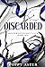 Discarded