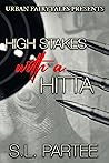 High Stakes with ...