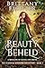 Beauty Beheld (Becoming Beauty, #3; The Classical Kingdoms, #3) by Brittany Fichter