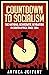 Countdown to Socialism: The National Democratic Revolution in South Africa Since 1994