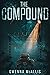 The Compound (The Compound Duology, #1)