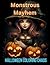 Monstrous Mayhem: Halloween...