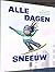 Alle dagen sneeuw by Fleur Pierets Alle dagen sneeuw by Fleur Pierets