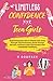 LIMITLESS CONFIDENCE FOR TEEN GIRLS by V. Godfrey