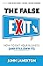 The False EXIT: How to Exit...