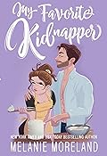 My Favorite Kidnapper (My Favorite, #1)