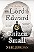 The Ballad of Lord Edward and Citizen Small