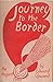 Journey to the Border