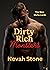 Dirty, Rich Monsters by Nevah Stone