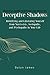 Deceptive Shadows: Identify...