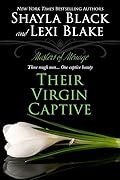 Their Virgin Captive (Masters of Ménage, #1)