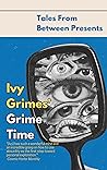 Ivy Grime's Grime Time Ivy Grime's Grime Time