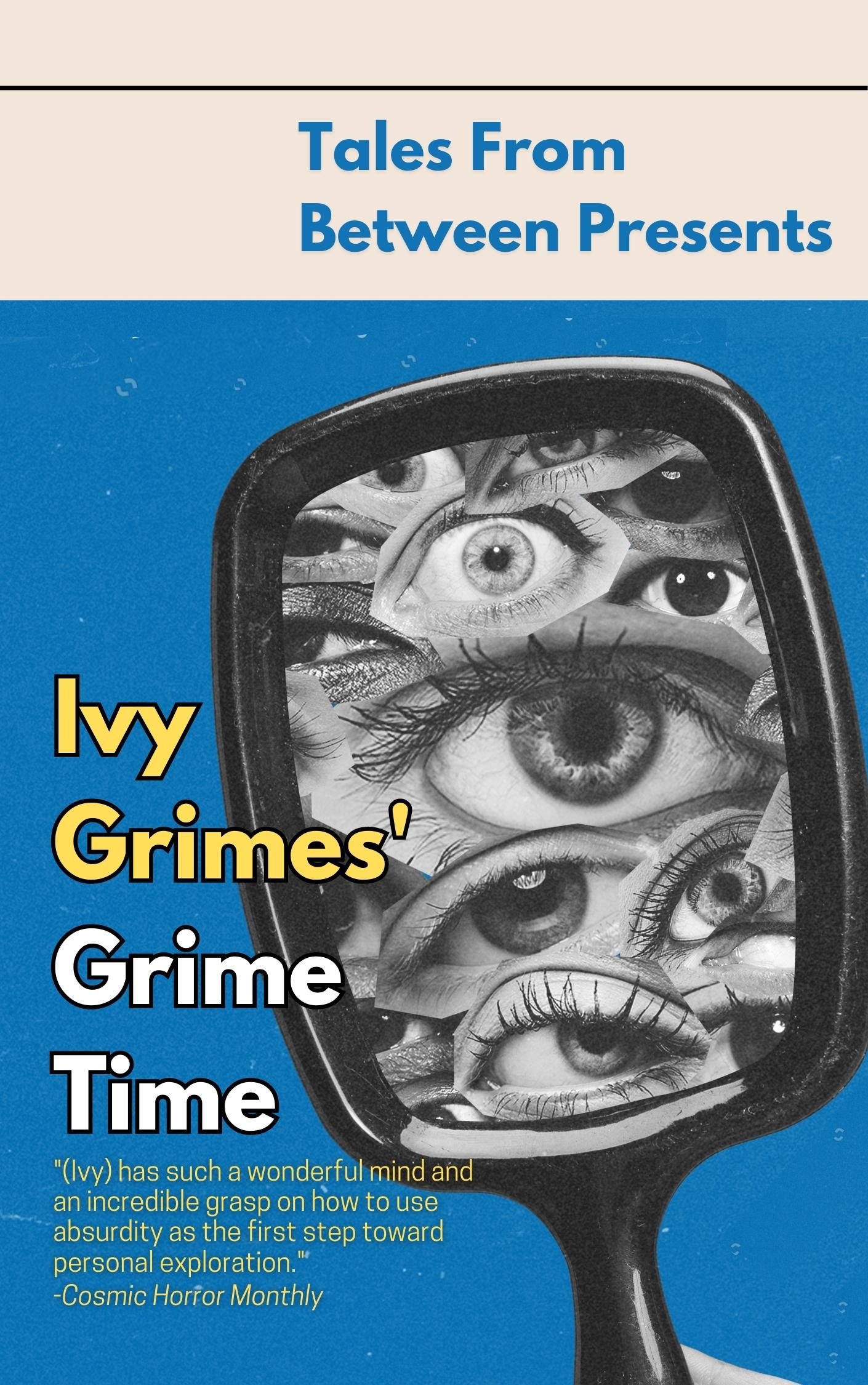 Ivy Grime's Grime Time (Kindle Edition)