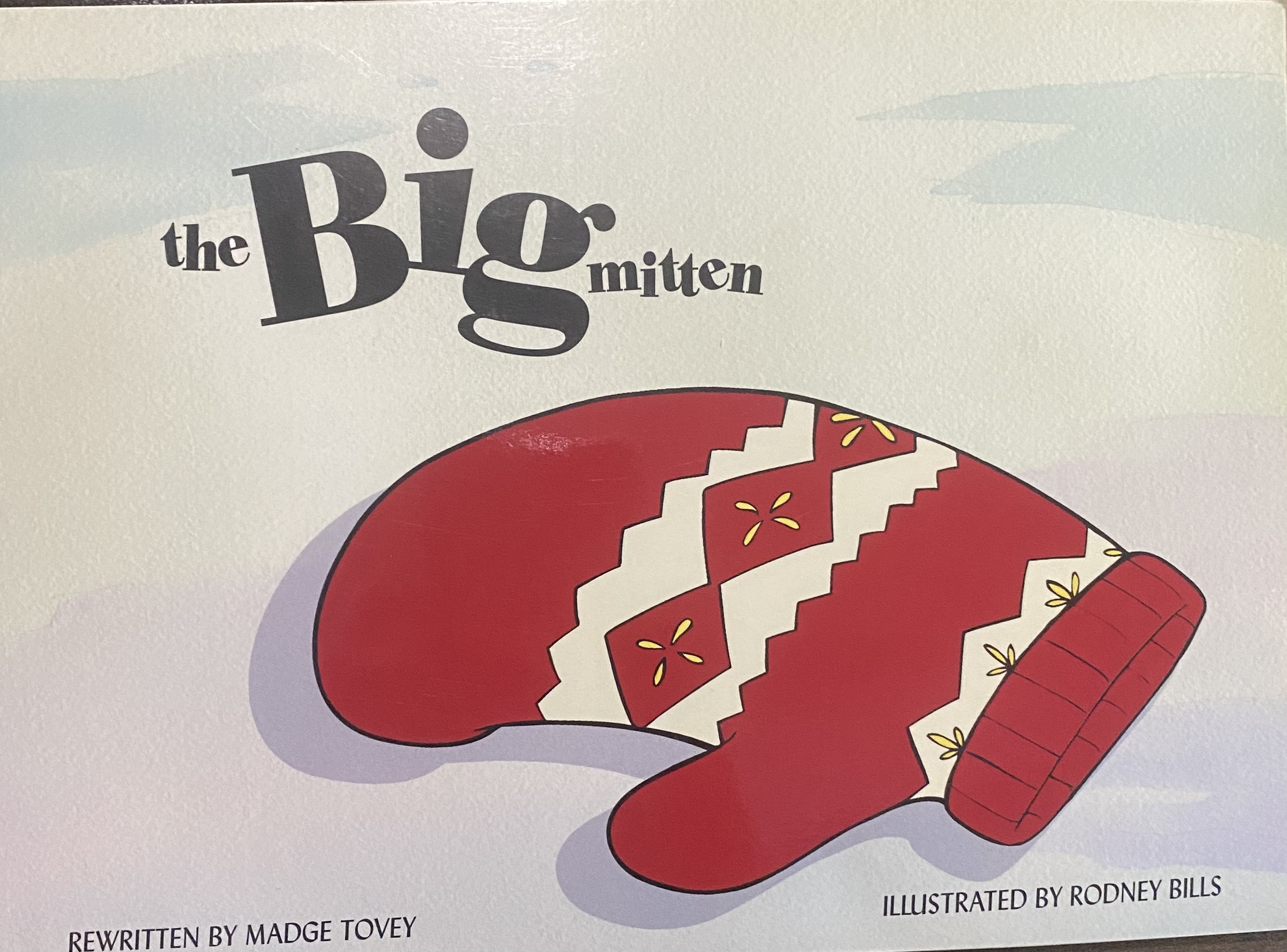 The Big Mitten (Waterford Early Reading Program, Traditional Tale 5)