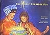 The Magic Porridge Pot (Waterford Early Reading Program, Traditional Tale 9) The Magic Porridge Pot (Waterford Early Reading Program, Traditional Tale 9)