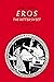 Eros the Bittersweet by Anne Carson Eros the Bittersweet by Anne Carson