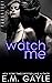 Watch Me (Purgatory Club #2)