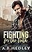 Fighting for the Truth by A.B. Medley