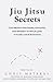 Jiu Jitsu Secrets: The Prov...