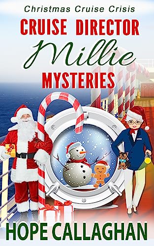 Christmas Cruise Crisis (Cruise Director Millie Mysteries #1)