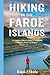 Hiking in the Faroe Islands...