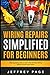 Wiring Repairs Simplified f...