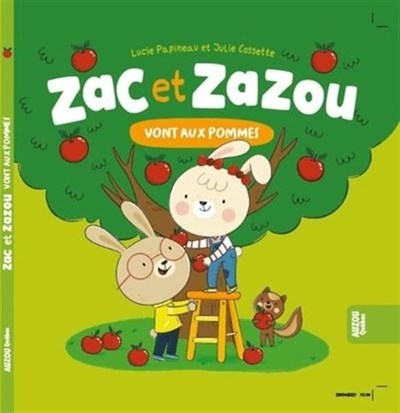 Zac et Zazou vont aux pommes (Hardcover)