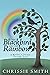 The Blackbird And The Rainbow by Chrissie Smith The Blackbird And The Rainbow by Chrissie Smith