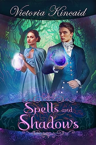 Spells and Shadows: A Fantasy Pride and Prejudice Variation (Kindle Edition)