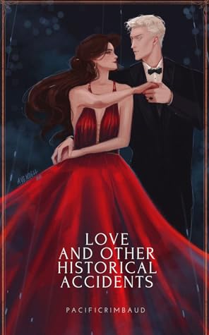 Love and Other Historical Accidents