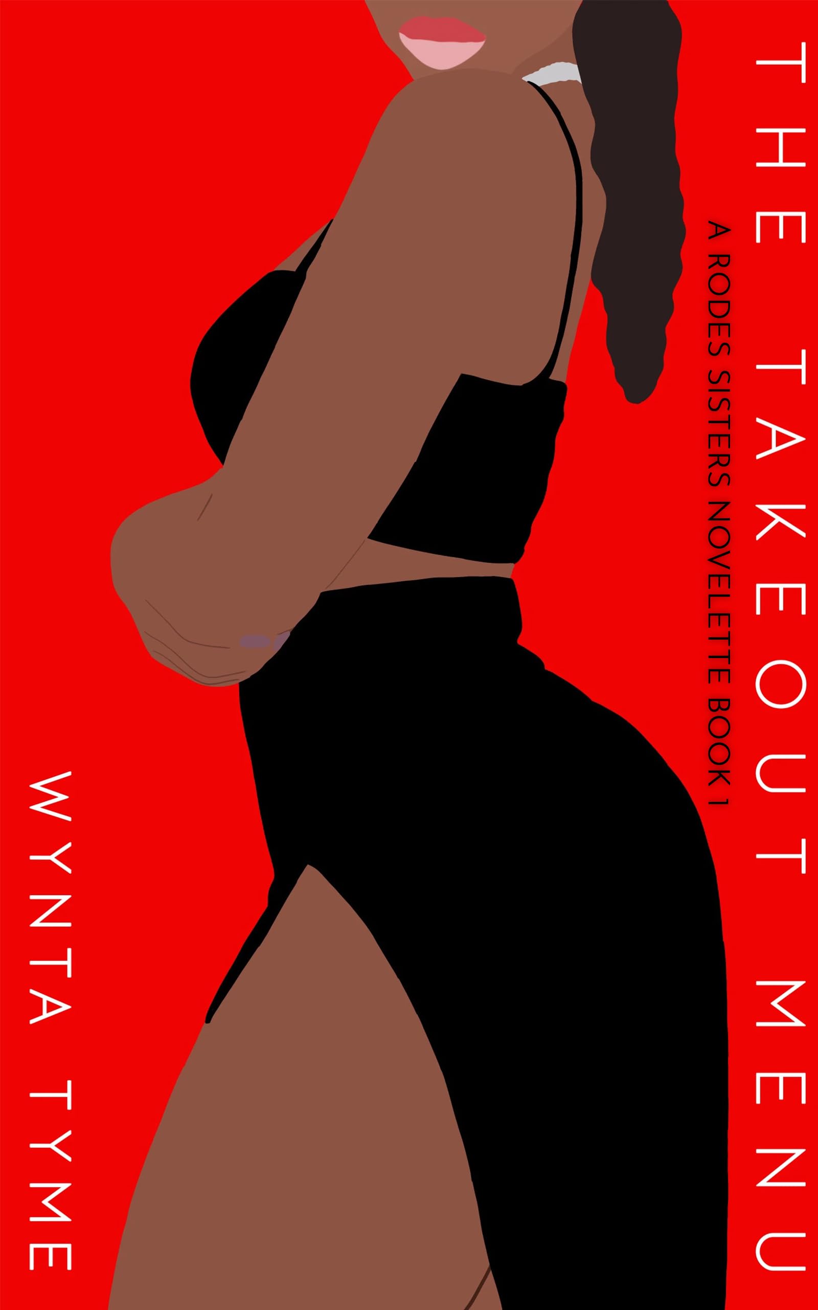 The Takeout Menu: A Rodes Sisters Novelette Book 1 (A Rodes Sisters Novelette Series)