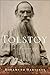 Tolstoy: A Russian Life