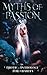 Myths of Passion: An Erotic...