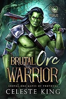 Brutal Orc Warrior (Mates of the Risen Ash Clan, #1)