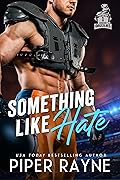Something like Hate (Chicago Grizzlies, #1)