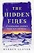 The Hidden Fires: A Cairngorms Journey with Nan Shepherd