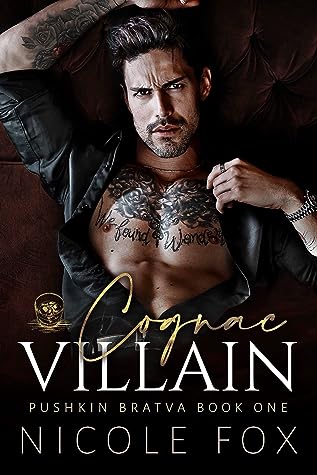 Cognac Villain (Pushkin Bratva #1)