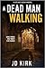 A Dead Man Walking (DCI Logan #18)