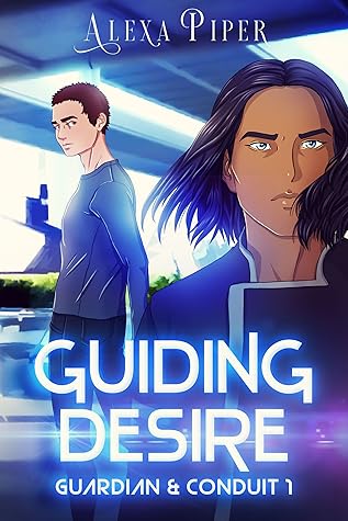 Guiding Desire (Guardian & Conduit, #1)