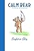 Calm Bear: the small bear w...