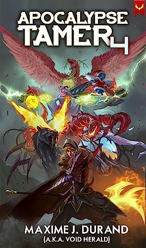 Apocalypse Tamer 4 (Kindle Edition)