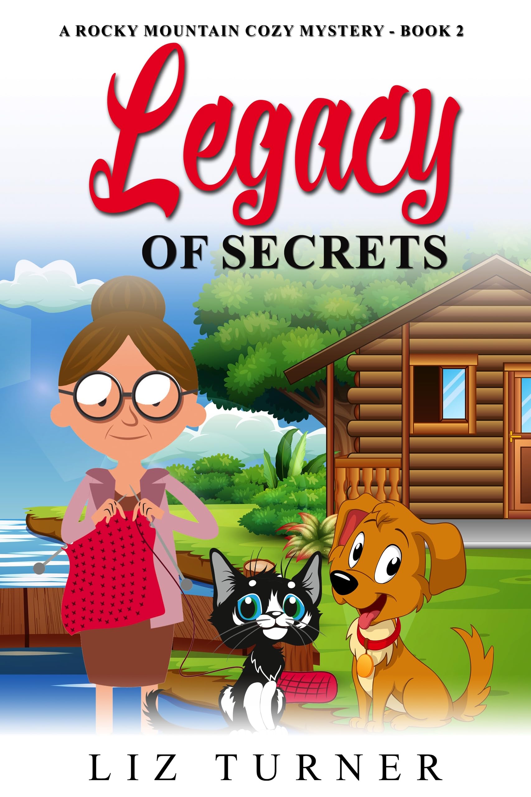 Legacy of Secrets: A Rocky Mountain Cozy Mystery - Book 2 (Kindle Edition)