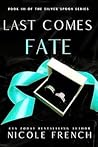 Last Comes Fate