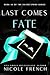Last Comes Fate (Silver Spoon #3)