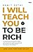 I Will Teach You to Be Rich: Tanpa Menyalahkan, Tanpa Banyak Alasan, Tanpa Tipu-Tipu. Hanya Program 6 Minggu Yang Ampuh