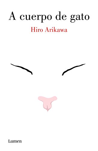 Portada de A cuerpo de gato, de Hiro Arikawa
